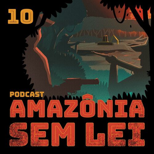 10 O Mapa dos Conflitos from Amazônia Sem Lei Listen on JioSaavn