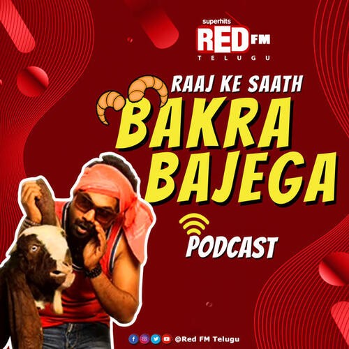 Bakra Bajega by RJ Raaj | Telugu Prank Calls | Red FM Telugu - Telugu  Podcast - Download and Listen Free on JioSaavn