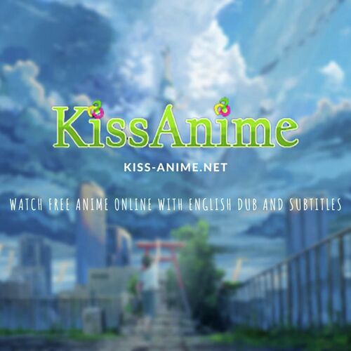 Kissanime best sale watch drama