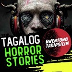 Ex Convict Si Tatay Kwentong Aswang True Story From Kwentong