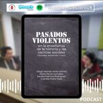 Pasados violentos en la enseñanza de la historia y las ciencias