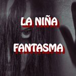 El Terror De La Niña Fantasma Relato de Terror from Leyendas de