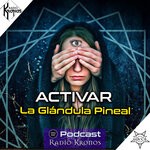 Activar la Glándula Pineal from Misterios del Mundo Radio Kronos