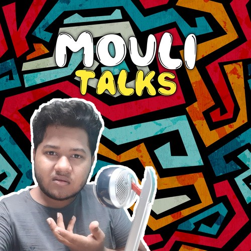 Mouli Talks (Telugu Podcast) - Telugu Podcast - Download and Listen Free on  JioSaavn