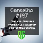 Conselho Como Construir Uma Carreira De Sucesso Na Fisioterapia