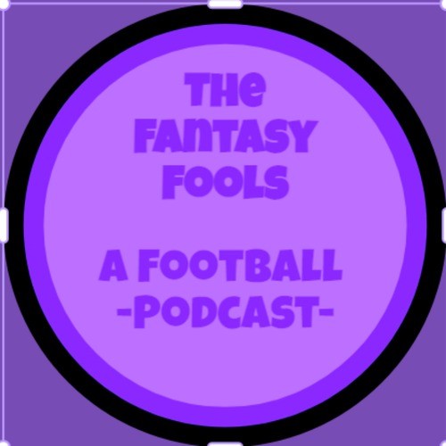 The Fantasy Football Fools Podcast