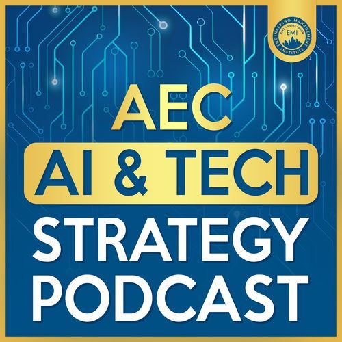 AEC AI and Tech Strategy Podcast