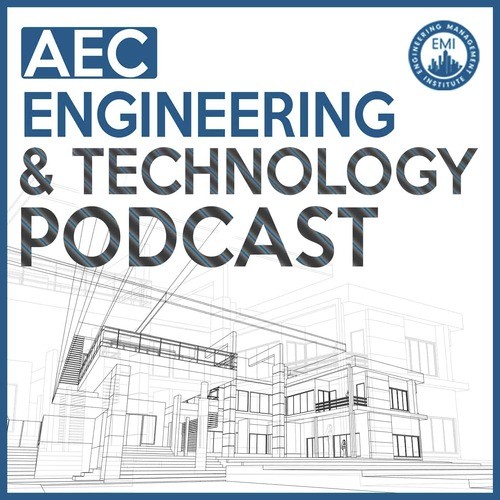 AEC Engineering and Technology Podcast