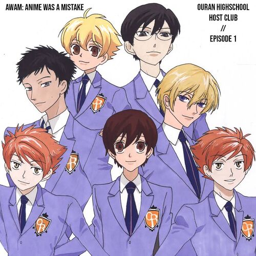 Ouran Highschool Host Club // Episode 1 from AWAM: Anime Was A Mistake -  Listen on JioSaavn