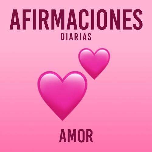 Afirmaciones Diarias - Amor
