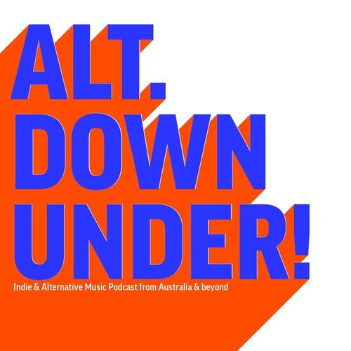 Alt Down Under - English Podcast - Download and Listen Free on JioSaavn