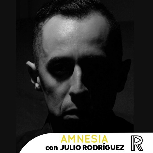 Amnesia con Julio Rodríguez “El Nené”