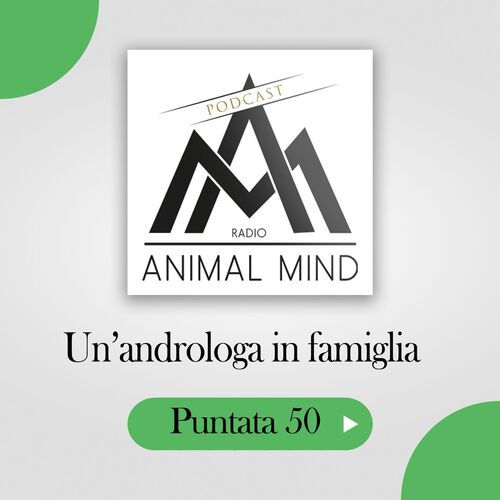 Un'androloga in famiglia from Animal Mind Radio - Listen on JioSaavn
