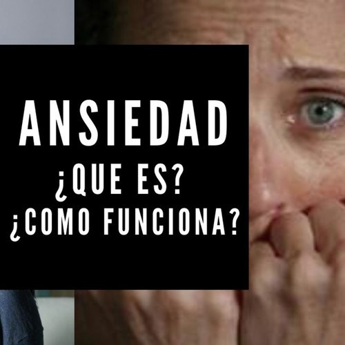 Ansiedad Que es y Cómo funciona from Psicologia contigo - Listen on ...