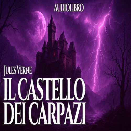Audiolibro Il Castello dei Carpazi - Jules Verne