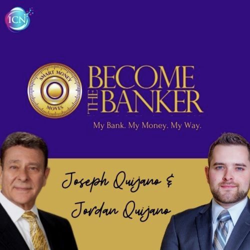 Become The Banker with Joseph Quijano