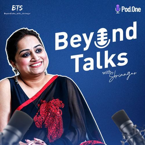 Beyond Talks With Shrinngar