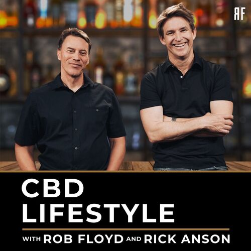 CBD Lifestyle with Rob and Rick