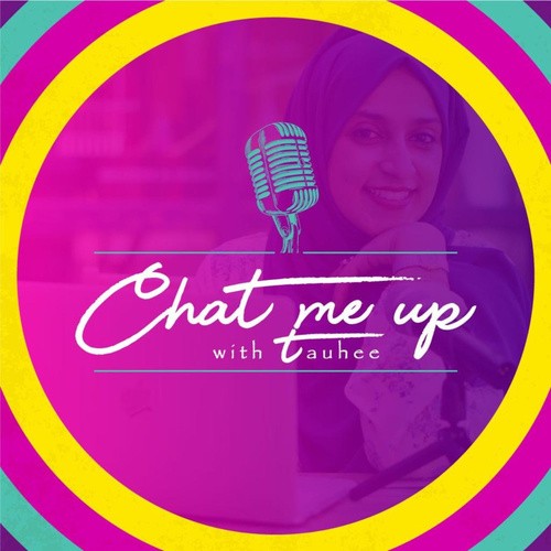 Chat Me Up with Tauhee