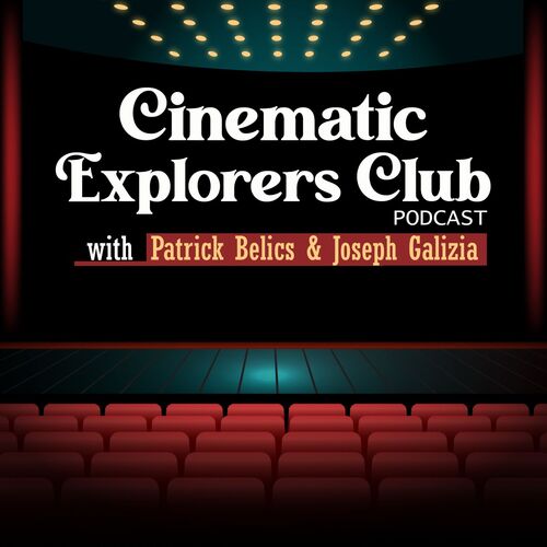 Cinematic Explorers Club Podcast
