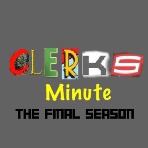 Clerks Minute: The Final Season