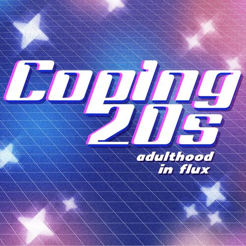 Coping 20s