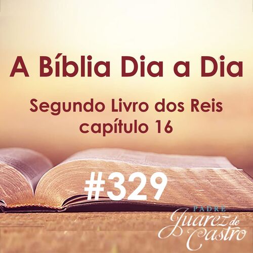 Curso Bíblico 329 - Segundo Livro Dos Reis 16 - Acaz Rei De Judá ...