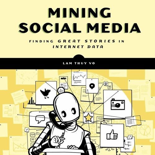 Using Internet Story Mining Social Media: Finding Stories in Internet Data from ...