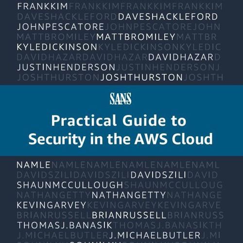 Practical Guide to Security in the AWS Cloud from CyberSecurity Summary ...