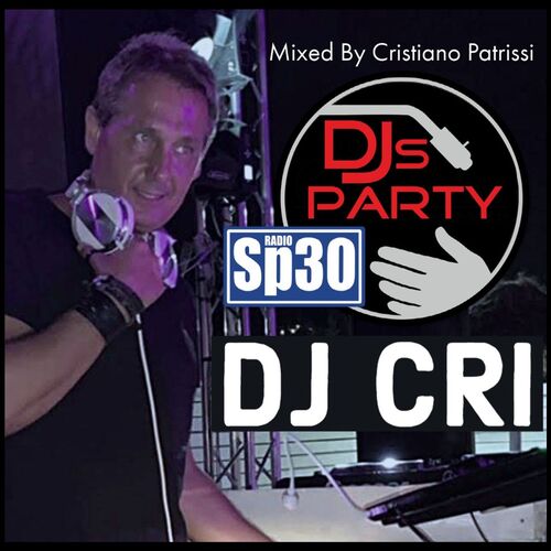 DJs Party By DJ CRI - #RadioSP30