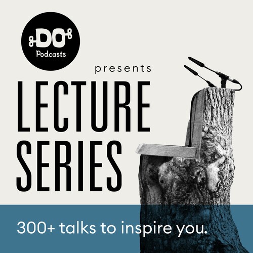 DO Lectures Podcast