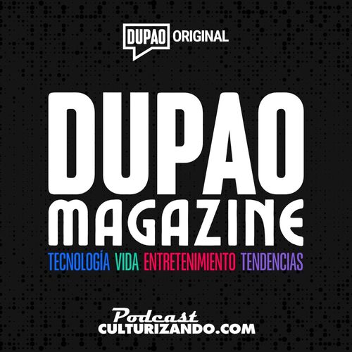 DUPAO magazine • Actualidad y Tendencias