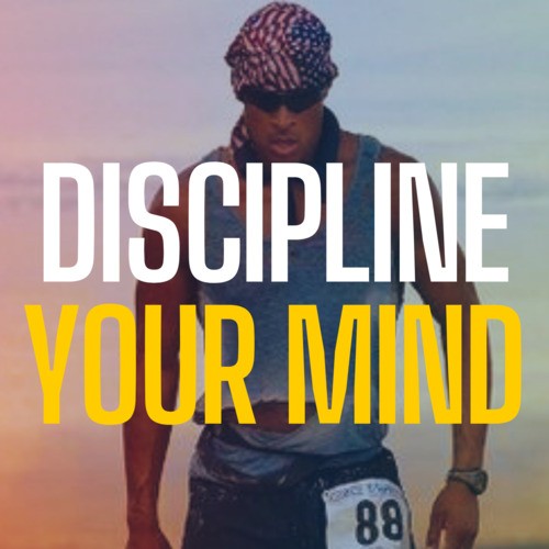 Discipline Your Mind David Goggins Motivational Speech From David
