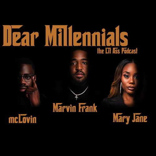 Dear Millennials: The Lit Ass Podcast