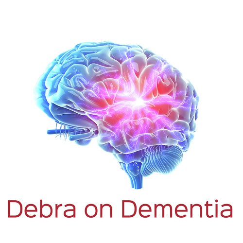Debra on Dementia
