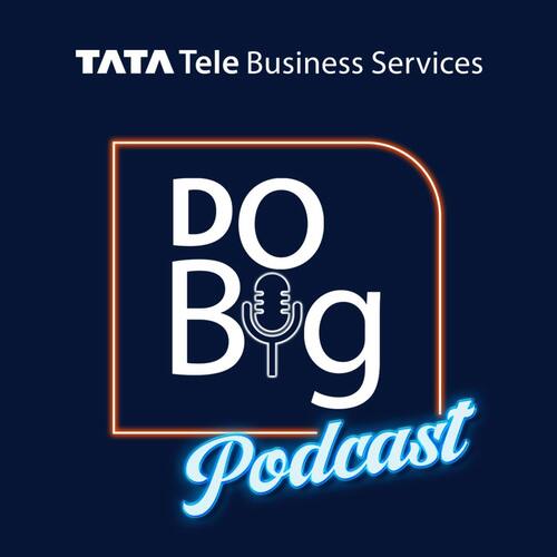 Do Big Podcast