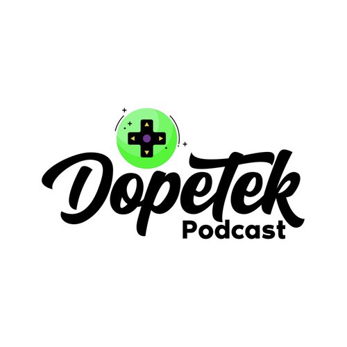 Dopetek Gaming Podcast