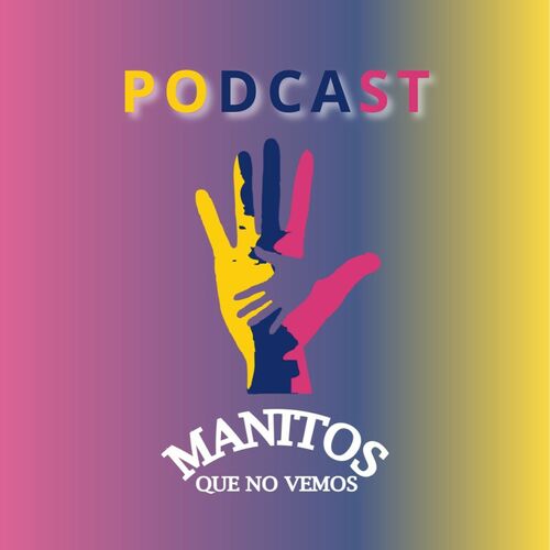 Episodio 0 - Manitos Que No Vemos - Conociendo El Significado Del ...