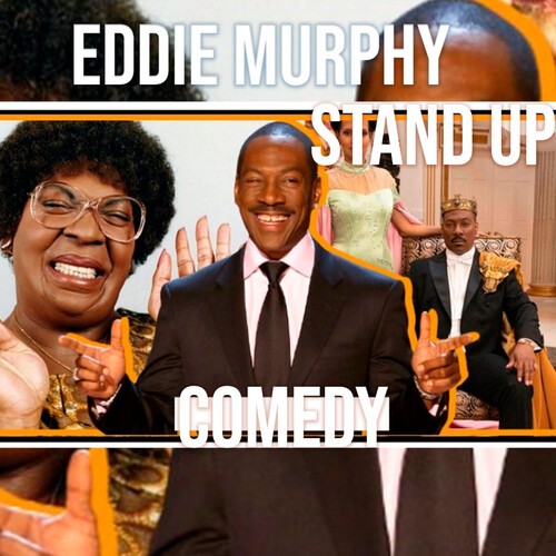 Eddie Murphy - Stand Up Comedy