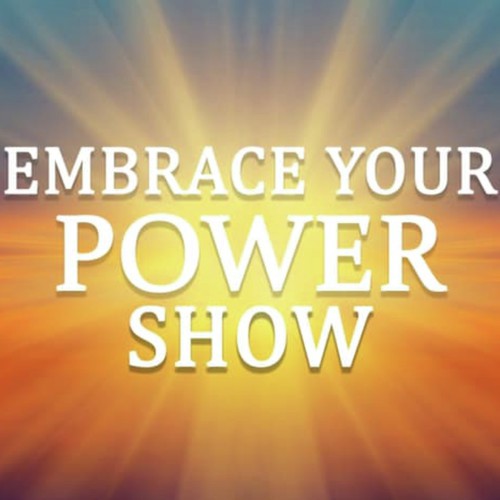 Embrace Your Power show