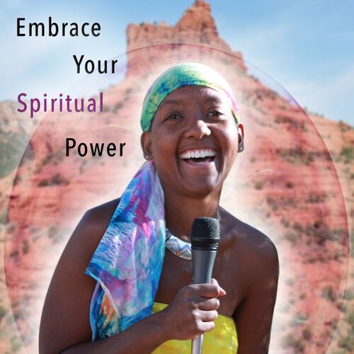 Embrace your Spiritual Power