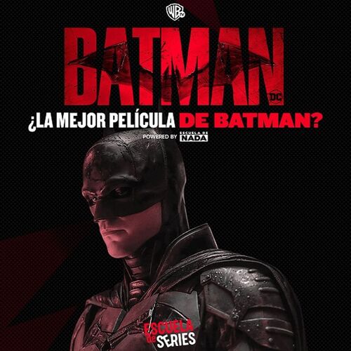 La mejor película de Batman? - EP #32 from Escuela de Series Warner Channel  Latam - Listen on JioSaavn