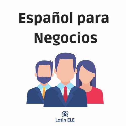 Español para Negocios de Latin ELE
