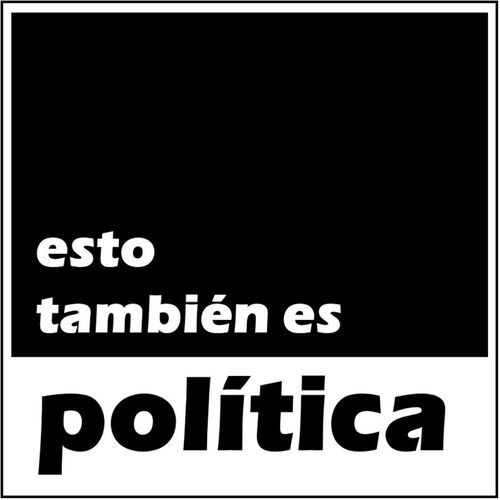 Esto también es Política