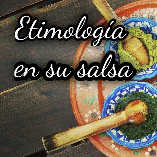 Etimología en su salsa