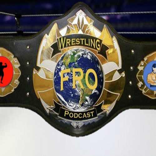 Fro Wrestling Podcast