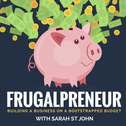 Frugalpreneur: Building a Business on a Bootstrapped Budget