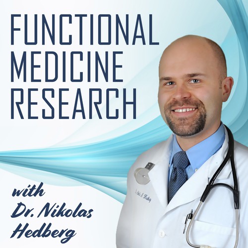 Functional Medicine Research with Dr. Nikolas Hedberg