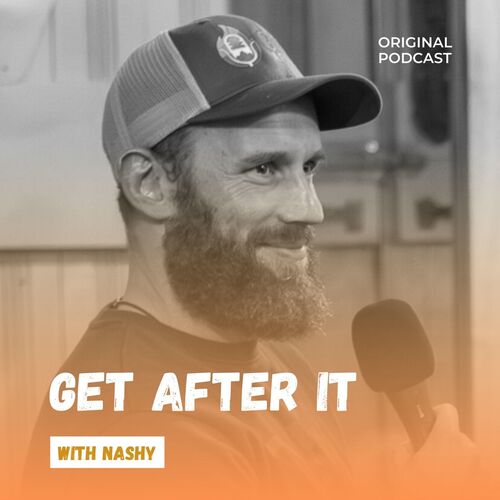 GET AFTER IT with Nashy