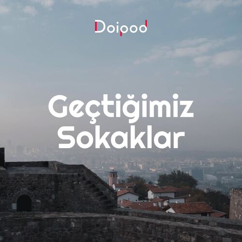 Geçtiğimiz Sokaklar